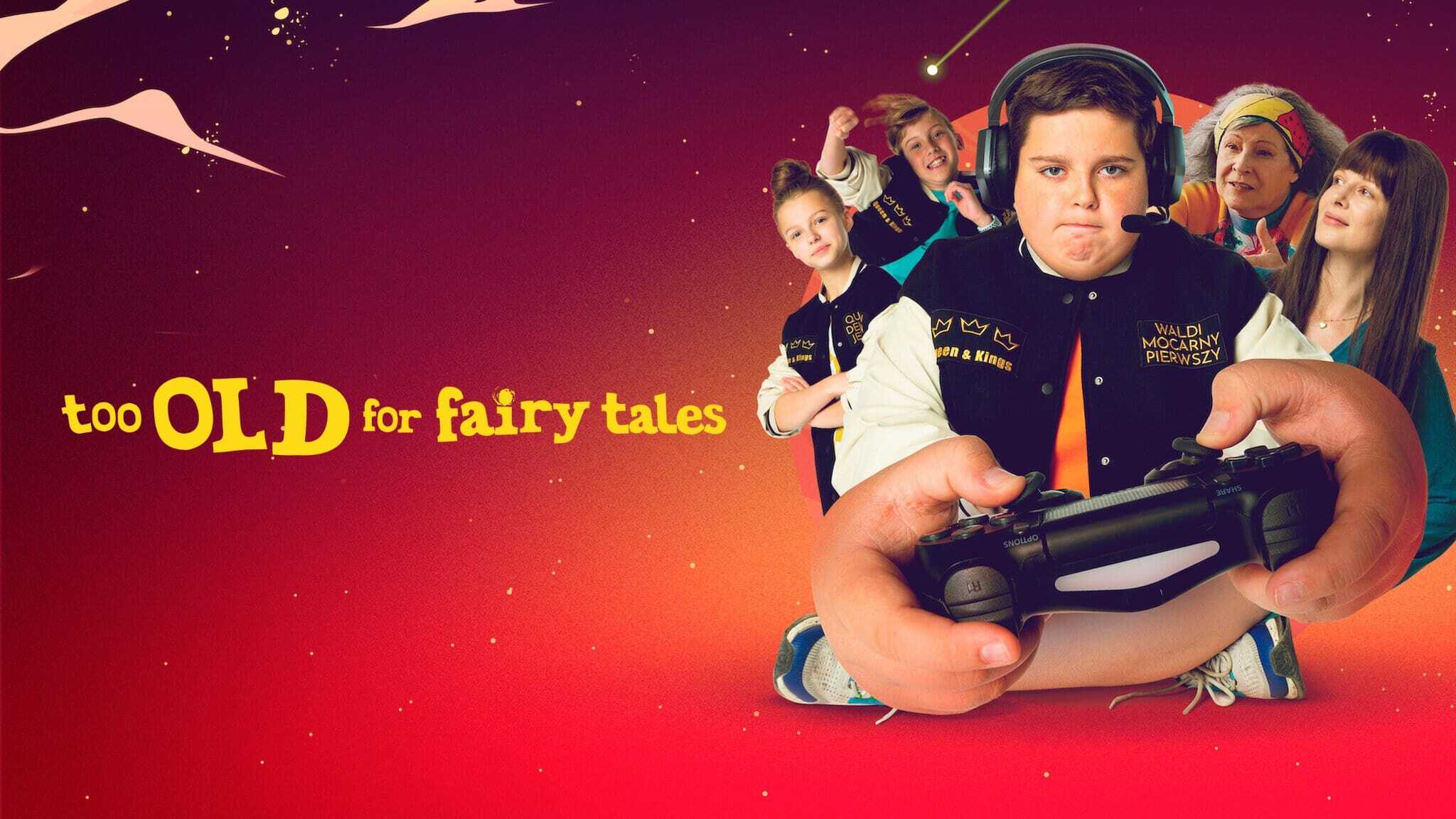 Too Old for Fairy Tales 2