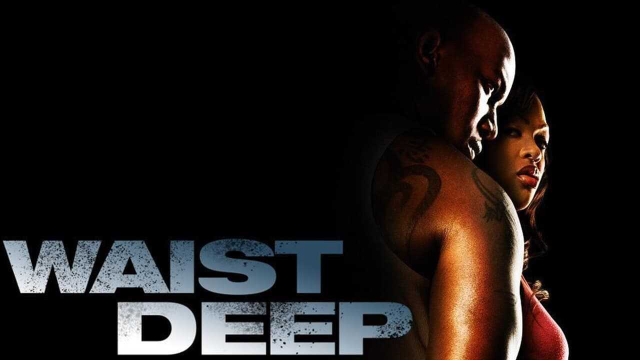 Waist Deep 1