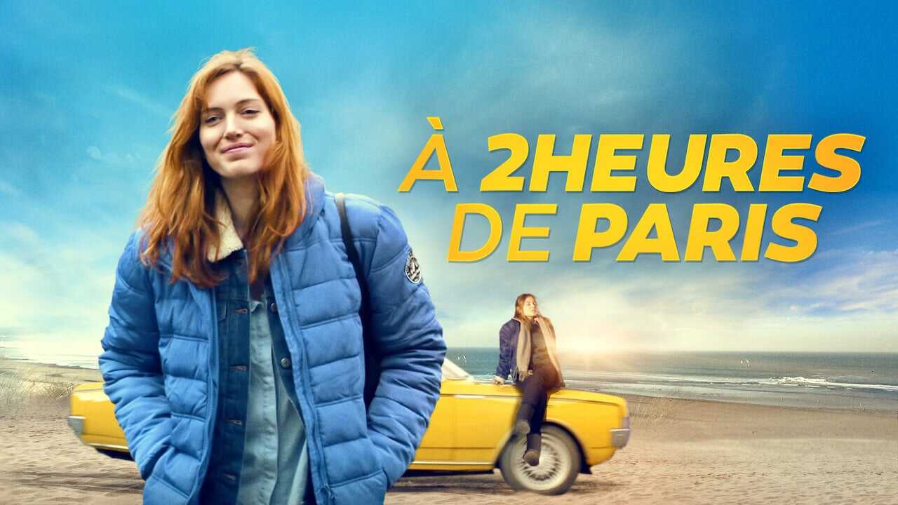 À 2 heures de Paris 0