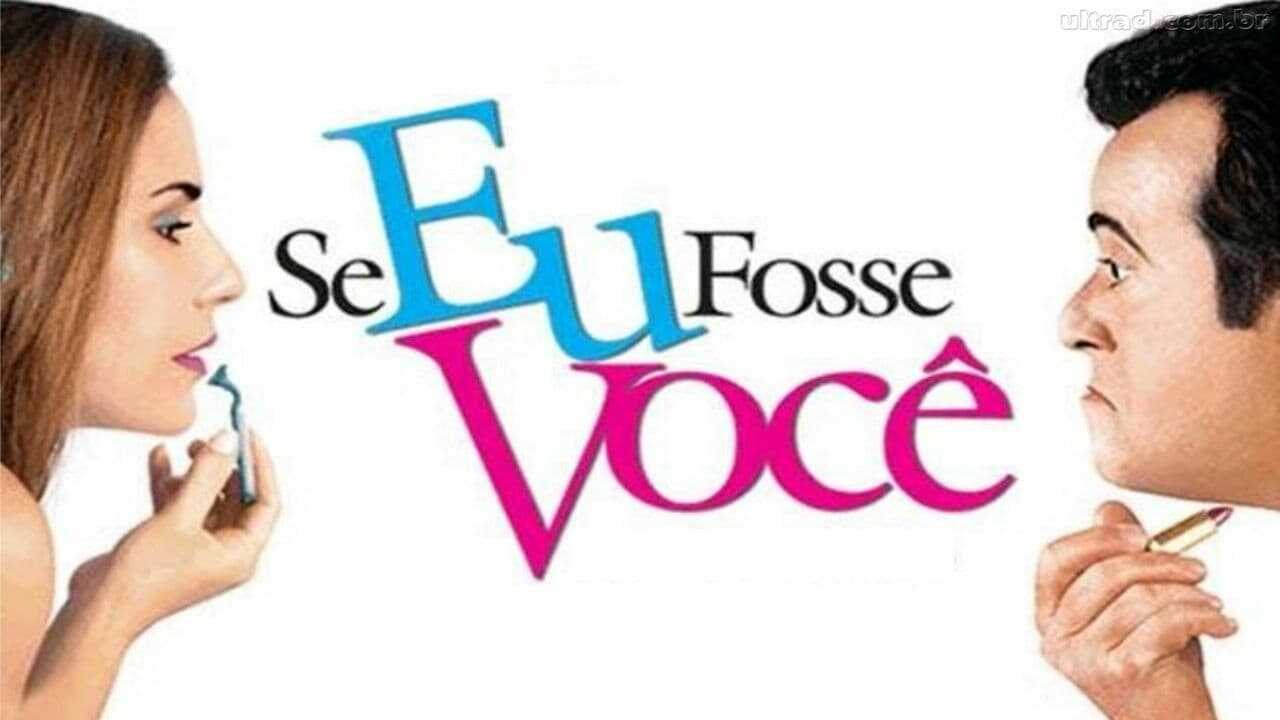 Se Eu Fosse Você 0