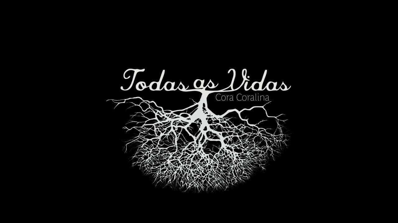 Cora Coralina - Todas as Vidas 0