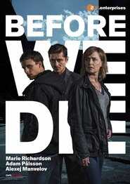 Before We Die (SE) 8