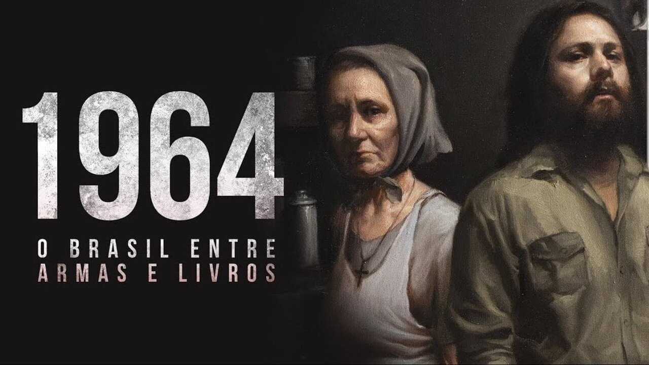 1964: O Brasil Entre Armas e Livros (2019) 0