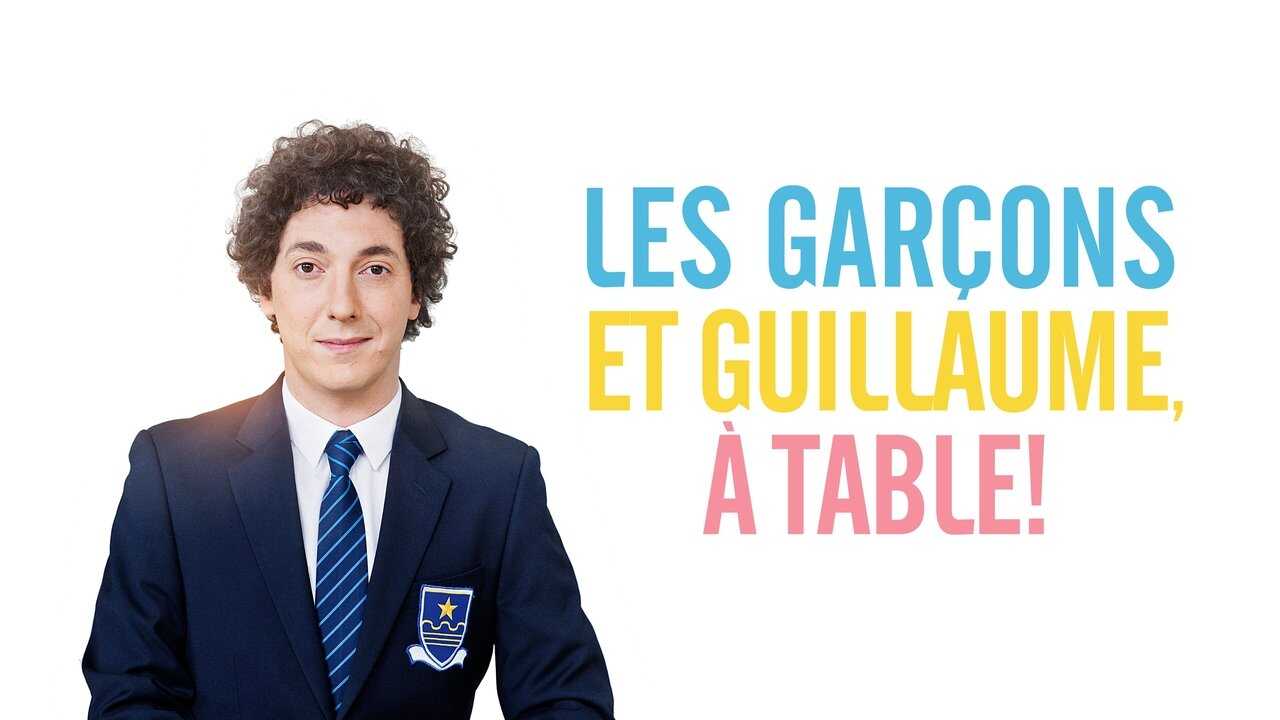 [FR] Les Garçons et Guillaume, à Table ! (2013) 0