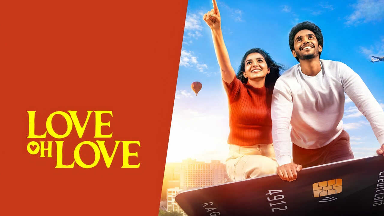 IN| TAMIL| Love Oh Love - 2026 0