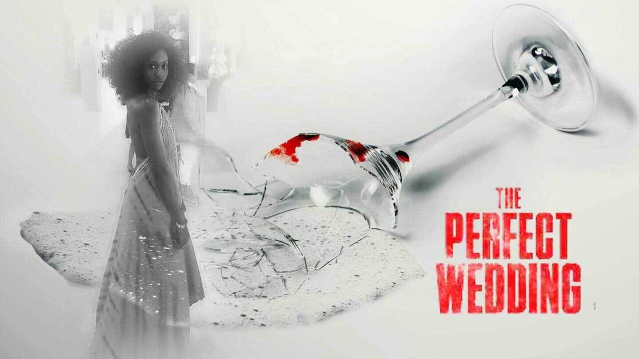 The Perfect Wedding 0