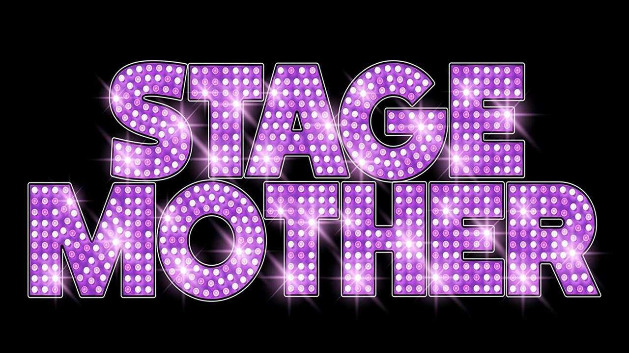 Stage Mother 0