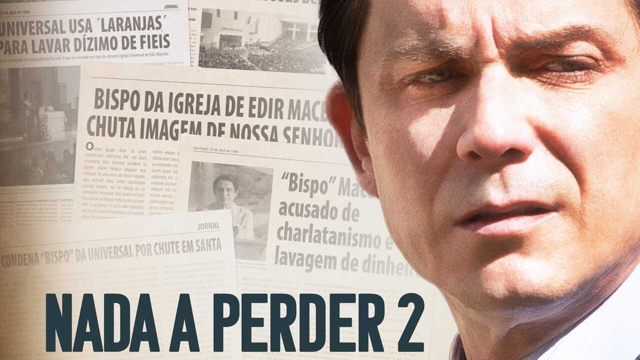Nada a Perder 2: Não Se Pode Esconder a Verdade 0