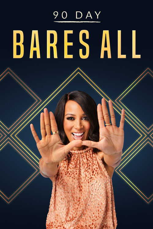 |NL| 90 Day Bares All 8