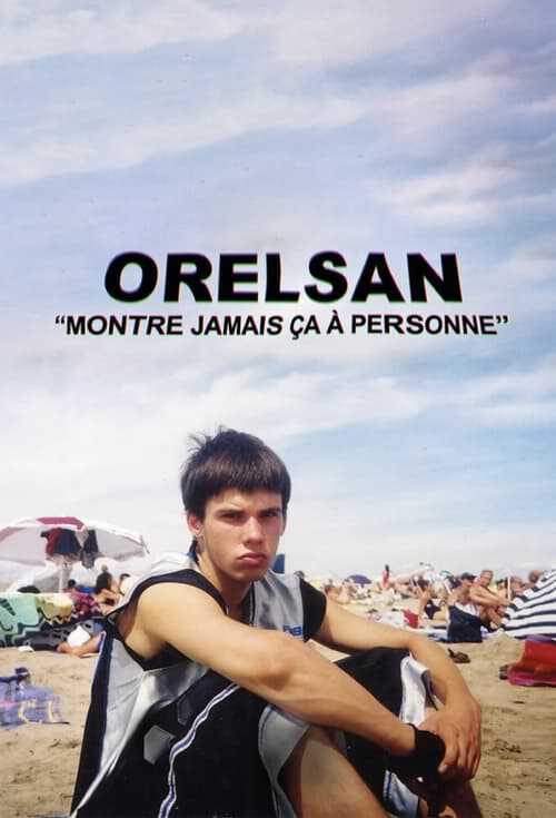 |FR| ORELSAN : Montre jamais ça à personne 8