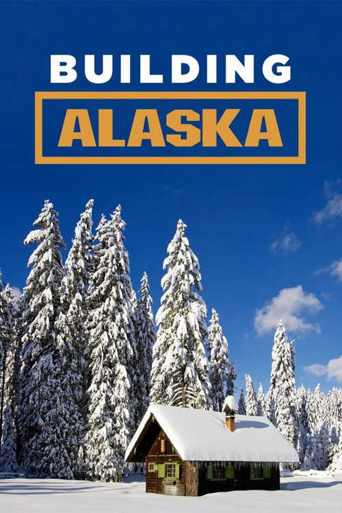 |NL| Building Alaska 8