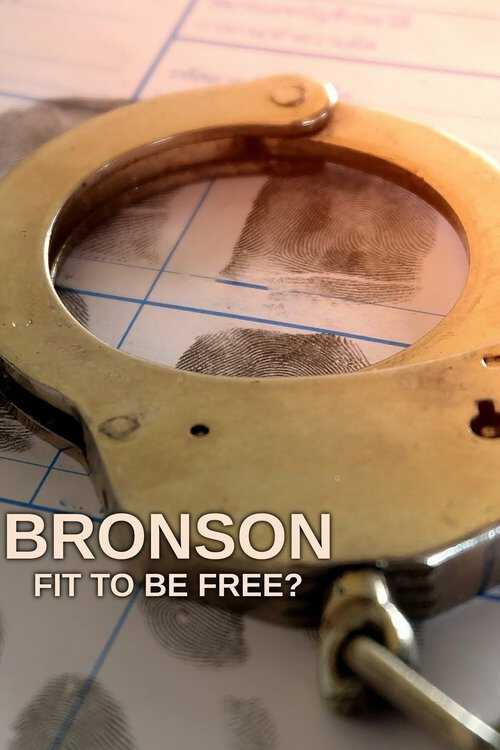 |EN| Bronson: Fit to Be Free? 8