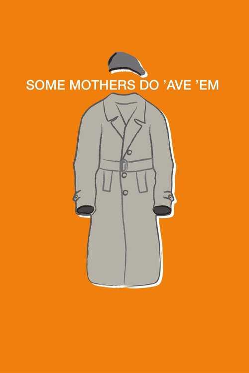 |AR| Some Mothers Do Ave Em 8