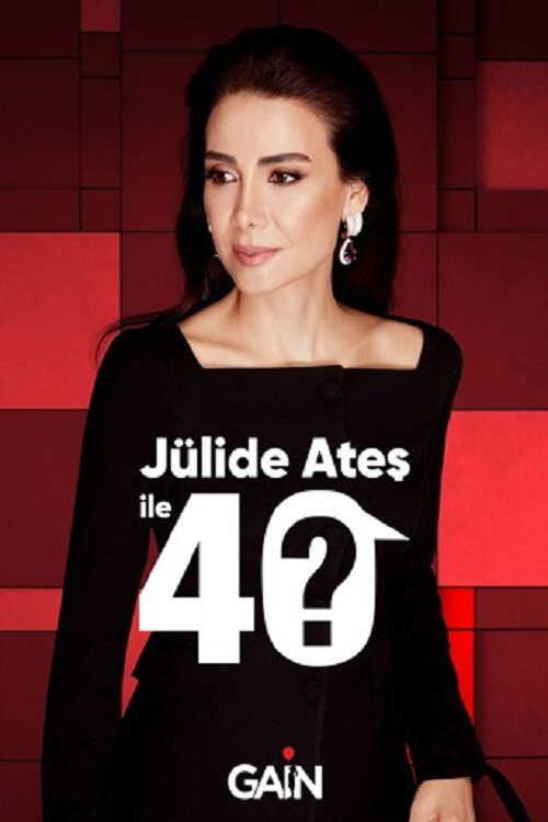 |TR| Jülide Ateş ile 40 8