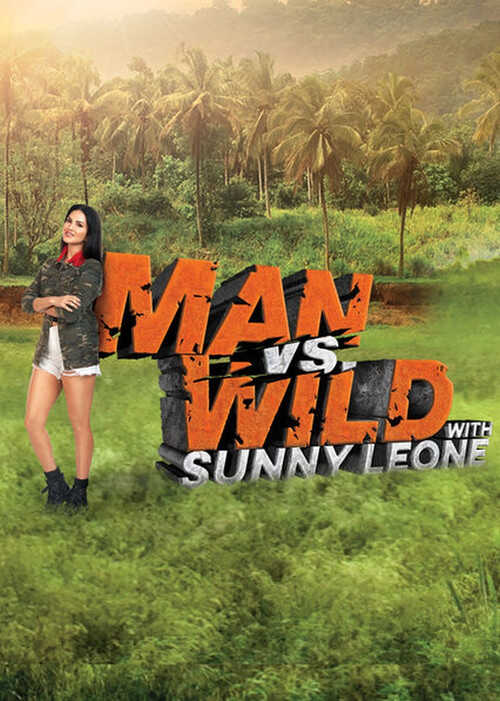 |IN| Man vs Wild with Sunny Leone (MULTI) 8