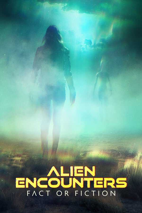 |EN| Alien Encounters: Fact or Fiction 8