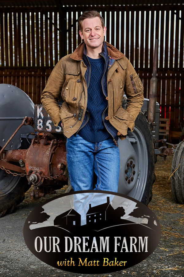 |EN| Our Dream Farm with Matt Baker 8