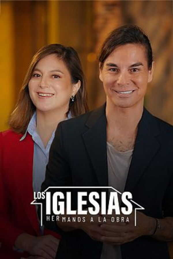 |ES| Los Iglesias. Hermanos a la obra 8
