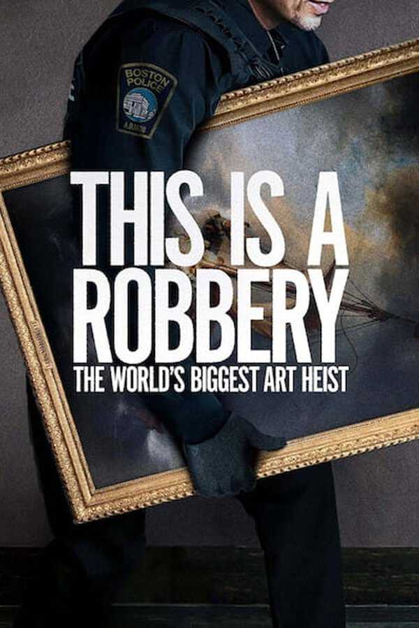 |SW| This Is a Robbery: The World\'s Biggest Art Heist 8