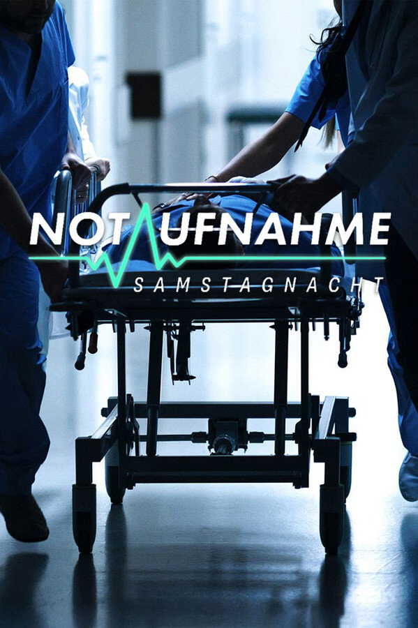 |DE| Notaufnahme: Samstagnacht 8