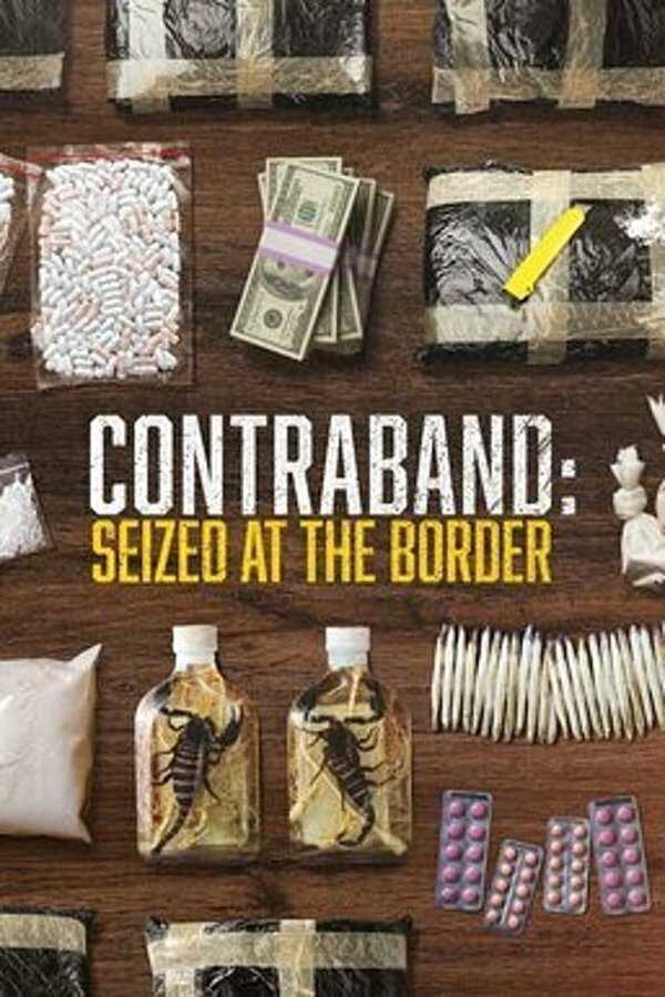|EN| Contraband: Seized at the Border 8