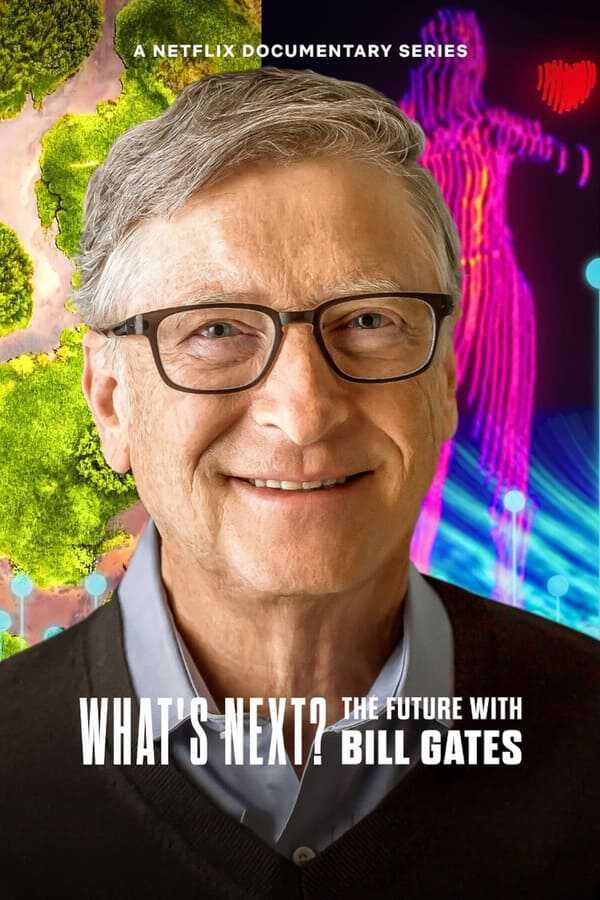 |SW| Whats Next? The Future with Bill Gates 8