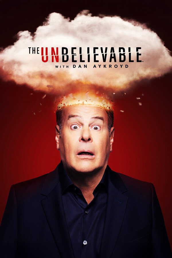 |EN| The UnBelievable with Dan Aykroyd 8