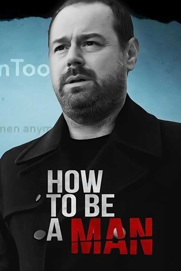 |EN| Danny Dyer: How to Be a Man 8